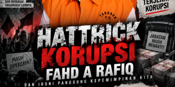Hattrick Korupsi Fahd A Rafiq dan Ironi Panggung Kepemimpinan Kita